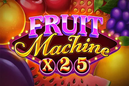 Fruit Machine x25